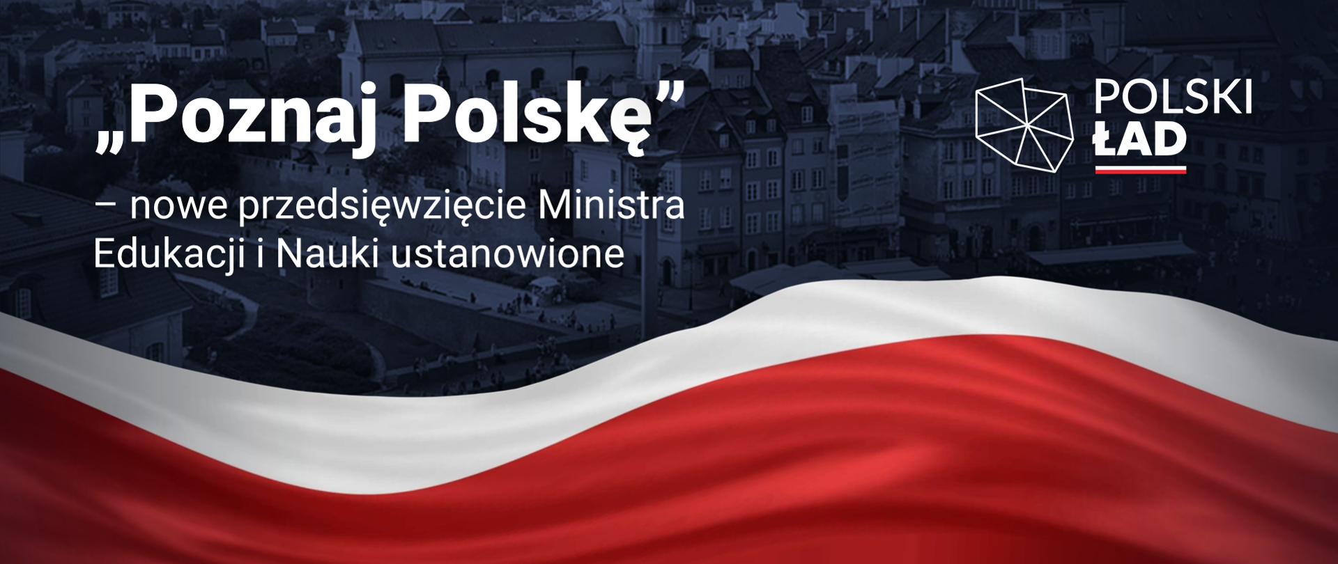 Poznaj Polskę - Polski Ład